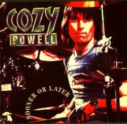 Cozy Powell : Sooner or Later